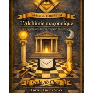 L'Alchimie maçonnique – Lueurs Vives - LV019C - Sources pour Franc-maçon