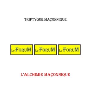 L'Alchimie maçonnique – Triptyque - TR019C - Sources pour Franc-maçon