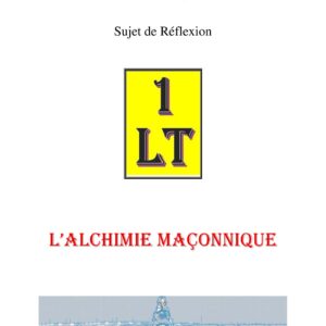 L'Alchimie maçonnique – Un Le Tout - SR019C - Sources pour Franc-maçon