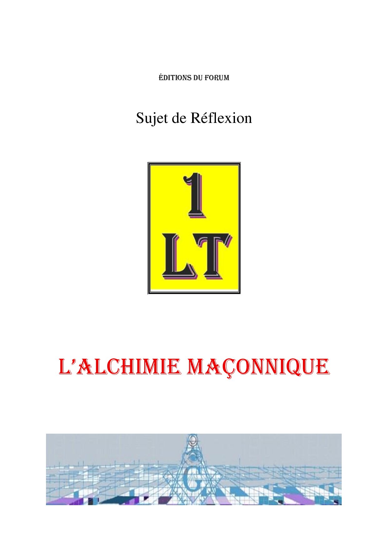 L'Alchimie maçonnique – Un Le Tout - SR019C - Sources pour Franc-maçon