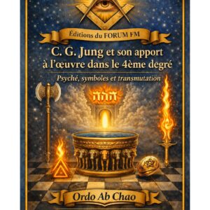 C. G. Jung et son apport à l'œuvre dans le 4ème degré – Lueurs Vives - LV1456 - Sources pour Franc-maçon