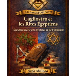 Cagliostro et les Rites Egyptiens – Lueurs Vives - LV0301 - Sources pour Franc-maçon