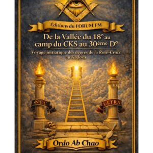 De la Vallée du 18° au camp du CKS au 30ème D° – Lueurs Vives - LV3037 - Sources pour Franc-maçon