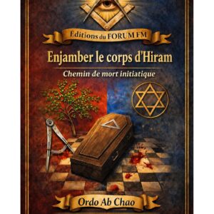 Enjamber le corps d'Hiram – Lueurs Vives - LV0348 - Sources pour Franc-maçon