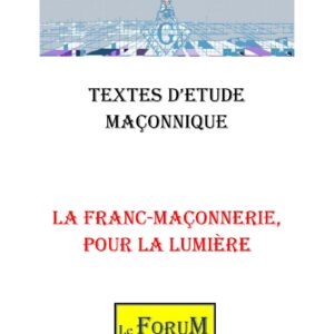 La Franc-Maçonnerie, pour la lumière – Corpus - CM03A3 - Sources pour Franc-maçon