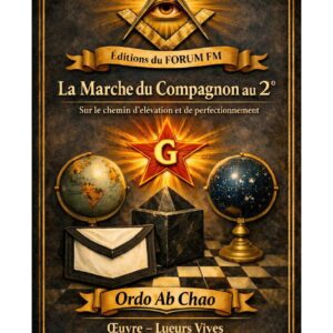 La Marche du Compagnon au 2° – Lueurs Vives - LV0280 - Sources pour Franc-maçon