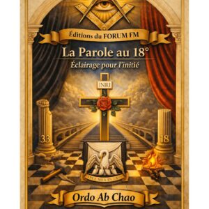 La Parole au 18° – Lueurs Vives - LV1870 - Sources pour Franc-maçon