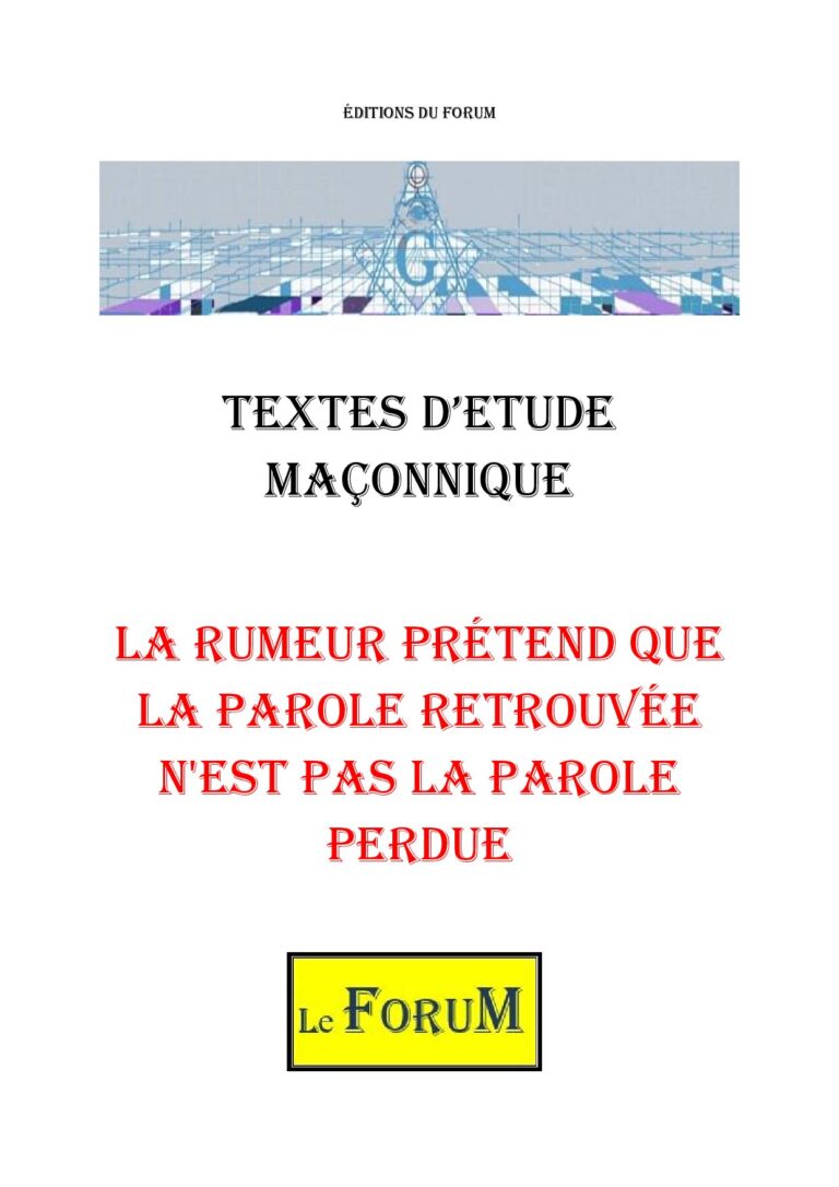 La rumeur prétend que la parole retrouvée n'est pas la parole perdue – Corpus - CM189A - Sources pour Franc-maçon