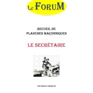 Le Secrétaire – Recueil - RP0331 - Sources pour Franc-maçon