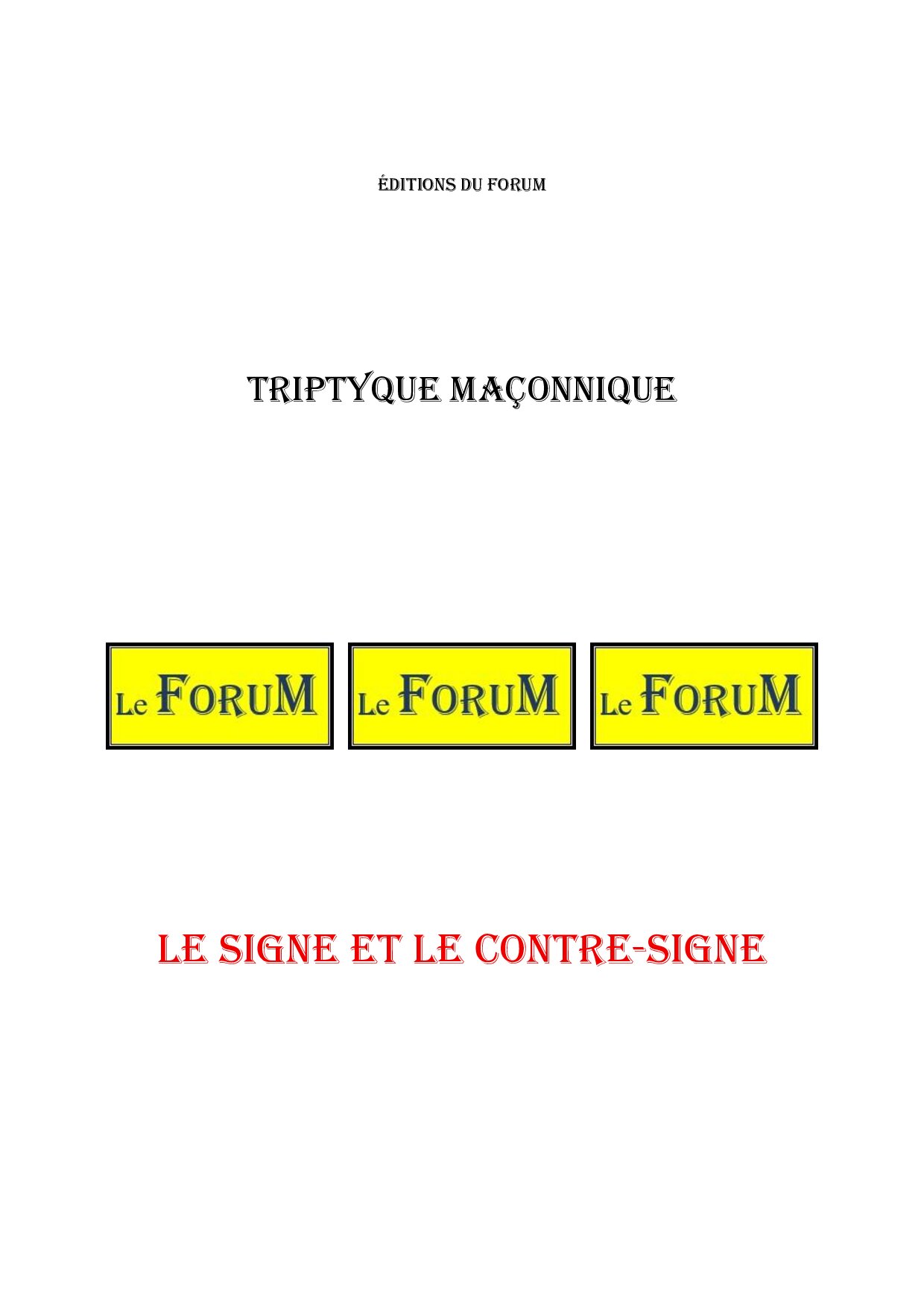Le signe et le Contre-Signe – Triptyque - TR1852 - Sources pour Franc-maçon