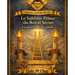 Le Sublime Prince du Royal Secret – Lueurs Vives - LV3207 - Sources pour Franc-maçon