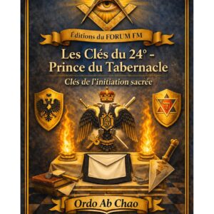 Les Clés du 24° – Prince du Tabernacle – Lueurs Vives - LV2400 - Sources pour Franc-maçon