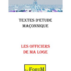 Les Officiers de ma Loge – Corpus - CM03A2 - Sources pour Franc-maçon