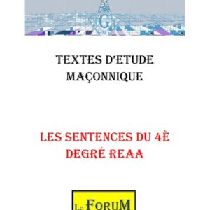 Les sentences du 4è degré REAA – Corpus - CM042L - Sources pour Franc-maçon