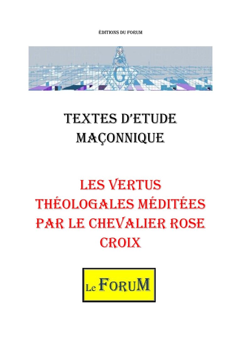 Les vertus théologales méditées par le Chevalier Rose Croix – Corpus - CM1899 - Sources pour Franc-maçon