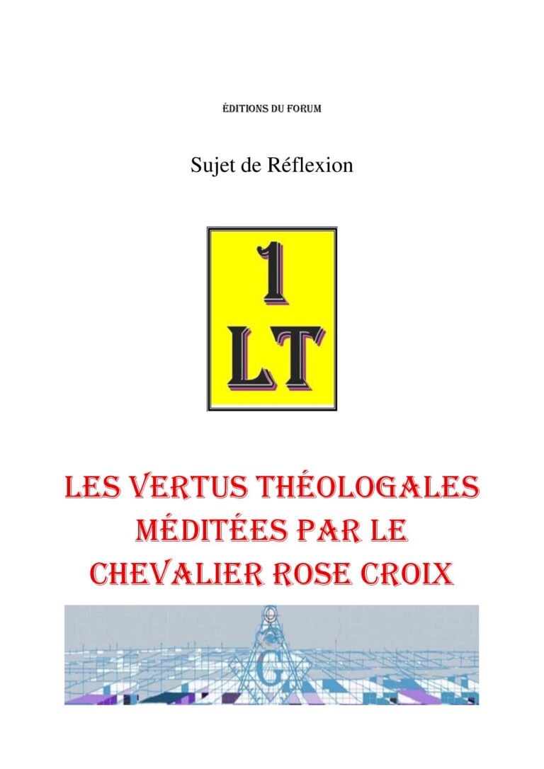 Les vertus théologales méditées par le Chevalier Rose Croix – Un Le Tout - SR1899 - Sources pour Franc-maçon