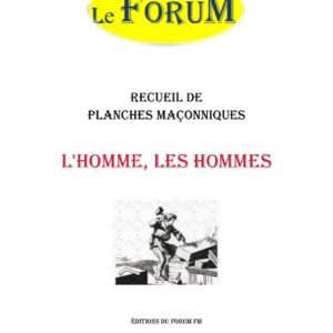 L'Homme, Les hommes – Recueil - RP0278 - Sources pour Franc-maçon