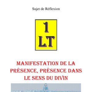 Manifestation de la présence, présence dans le sens du Divin – Un Le Tout - SR042K - Sources pour Franc-maçon