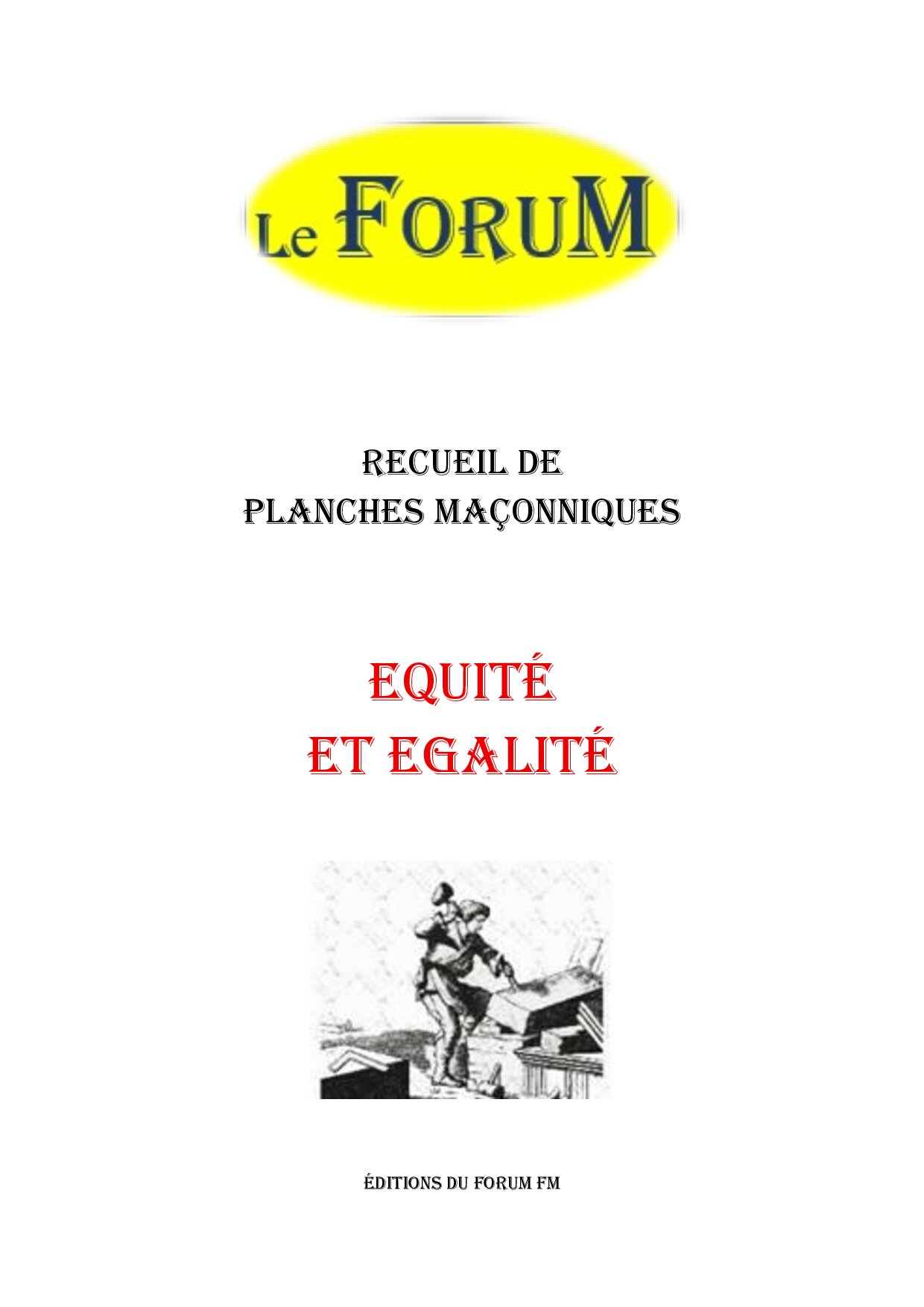 Equité et Egalité – Recueil - RP038U - Sources pour Franc-maçon
