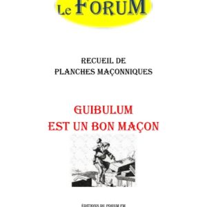Guibulum est un bon maçon – Recueil - RP1435 - Sources pour Franc-maçon