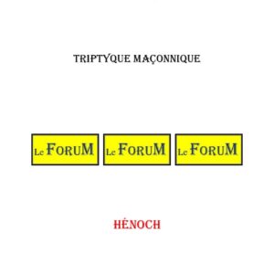 Hénoch – Triptyque - TR1312 - Sources pour Franc-maçon