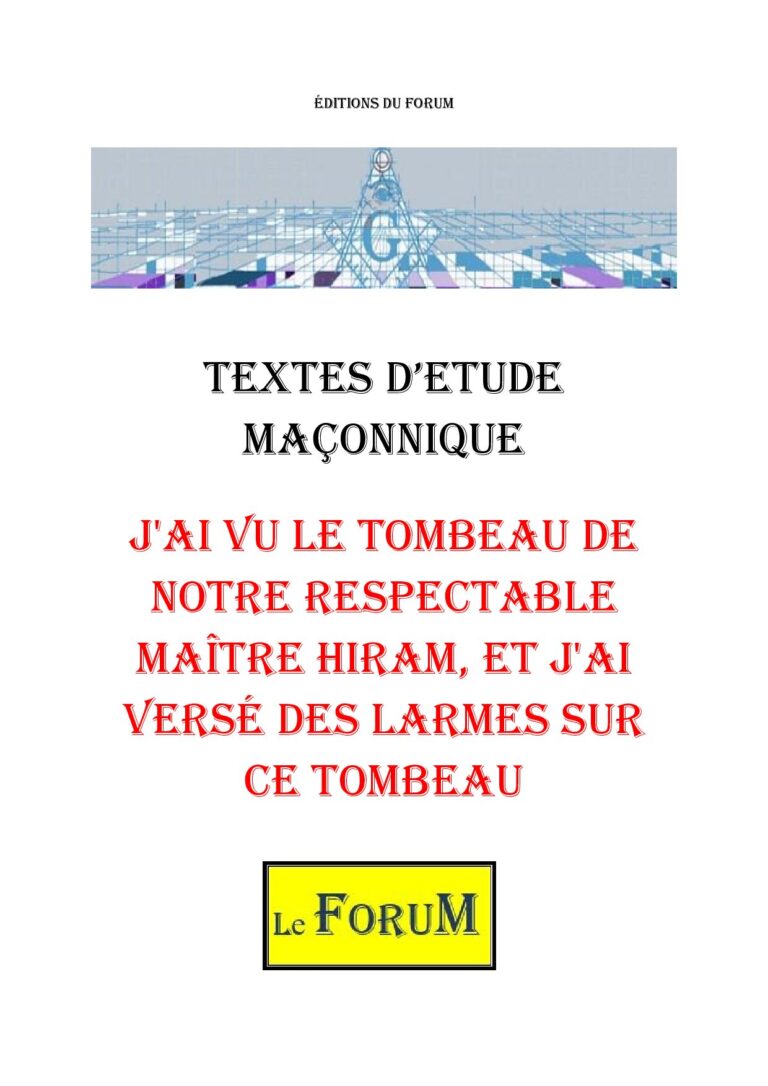 J'ai vu le tombeau de notre respectable Maître Hiram, et j'ai versé des larmes sur ce tombeau – Corpus - CM042M - Sources pour Franc-maçon