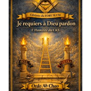 Je requiers à Dieu pardon – Lueurs Vives - LV3025 - Sources pour Franc-maçon