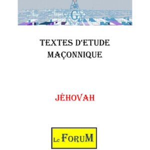 Jéhovah – Corpus - CM042O - Sources pour Franc-maçon