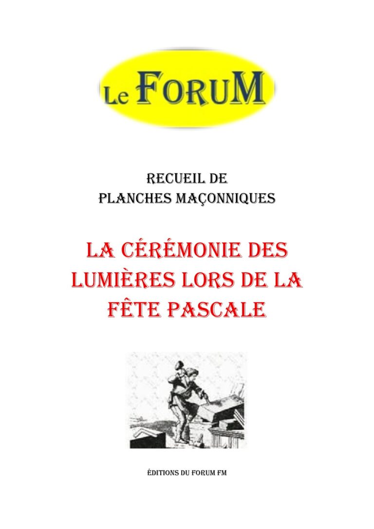 La cérémonie des Lumières lors de la Fête Pascale – Recueil - RP188F - Sources pour Franc-maçon