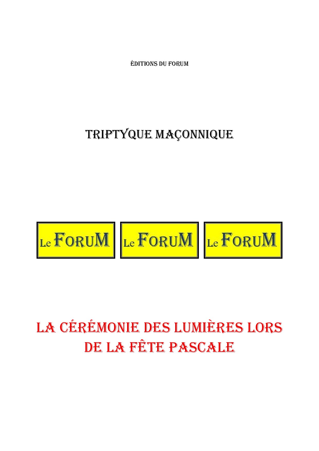 La cérémonie des Lumières lors de la Fête Pascale – Triptyque - TR188F - Sources pour Franc-maçon