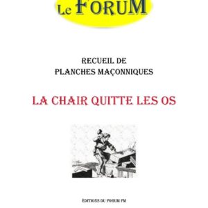 La Chair quitte les os – Recueil - RP0345 - Sources pour Franc-maçon