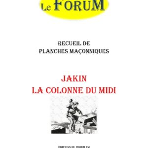 La colonne du midi Jakin – Recueil - RP0275 - Sources pour Franc-maçon