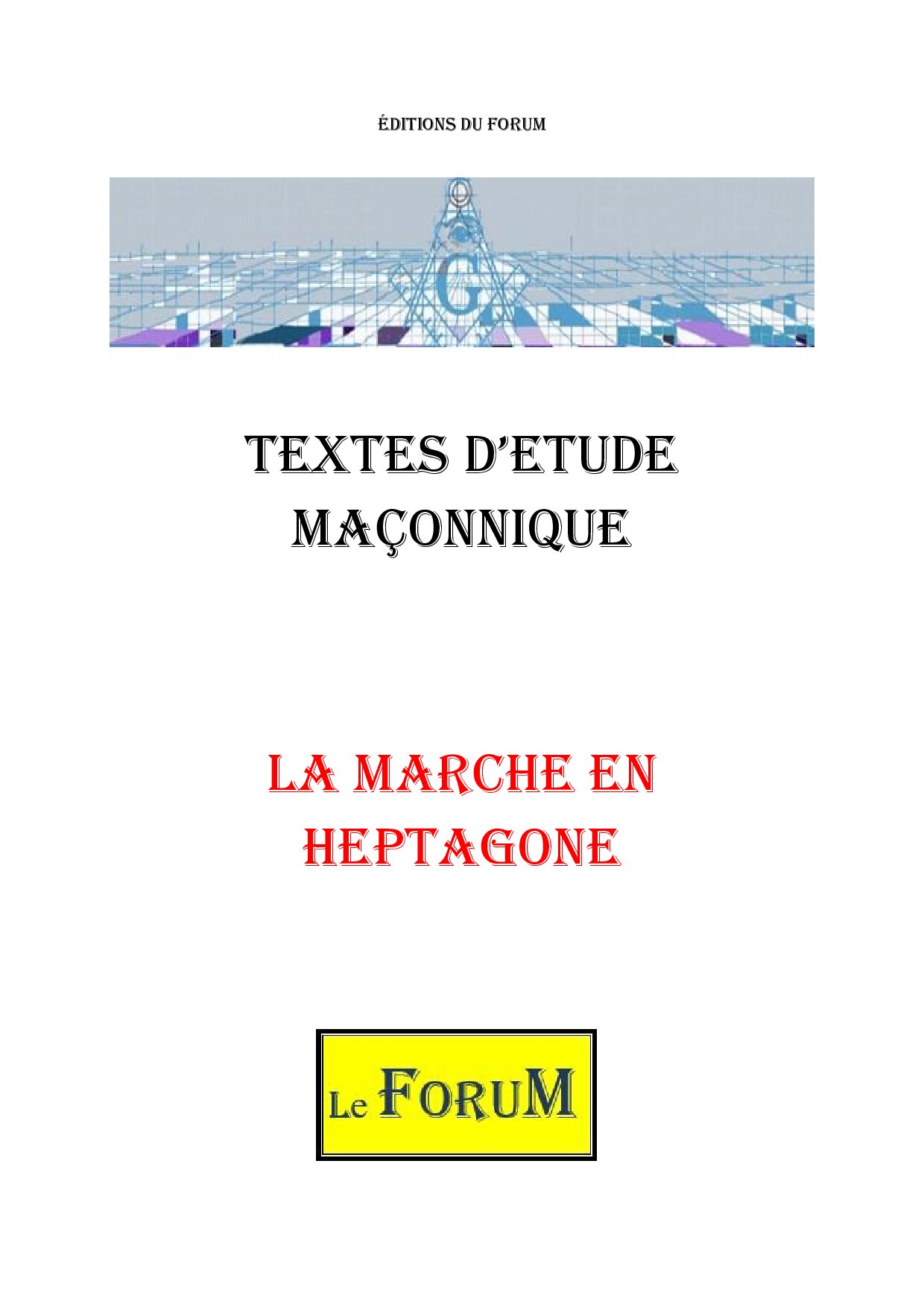 La marche en Heptagone – Corpus - CM188D - Sources pour Franc-maçon