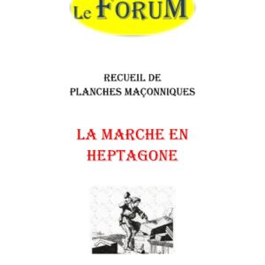 La marche en Heptagone – Recueil - RP188D - Sources pour Franc-maçon