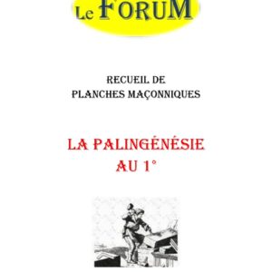 La Palingénésie au 1° – Recueil - RP012E - Sources pour Franc-maçon