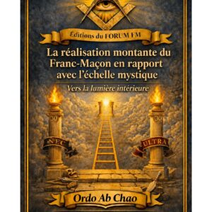 La réalisation montante du Franc-Maçon en rapport avec l'échelle mystique – Lueurs Vives - LV3053 - Sources pour Franc-maçon
