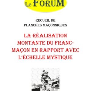 La réalisation montante du Franc-Maçon en rapport avec l'échelle mystique – Recueil - RP3053 - Sources pour Franc-maçon