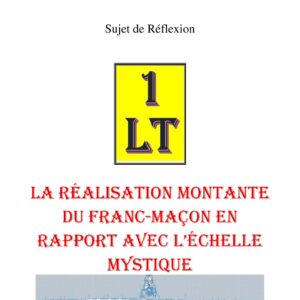 La réalisation montante du Franc-Maçon en rapport avec l'échelle mystique – Un Le Tout - SR3053 - Sources pour Franc-maçon