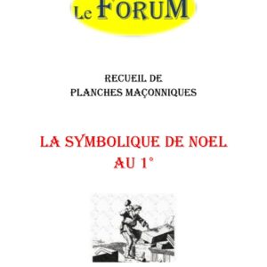 La Symbolique de NOEL au 1° – Recueil - RP012G - Sources pour Franc-maçon