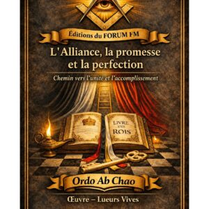 L'Alliance, la promesse et la perfection – Lueurs Vives - LV0602 - Sources pour Franc-maçon