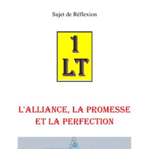 L'Alliance, la promesse et la perfection – Un Le Tout - SR0602 - Sources pour Franc-maçon
