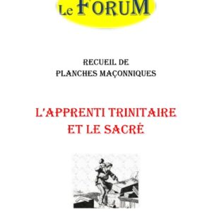 L'Apprenti Trinitaire et le sacré – Recueil - RP012L - Sources pour Franc-maçon