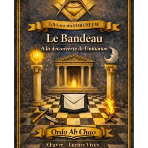 Le Bandeau – Lueurs Vives - LV0113 - Sources pour Franc-maçon