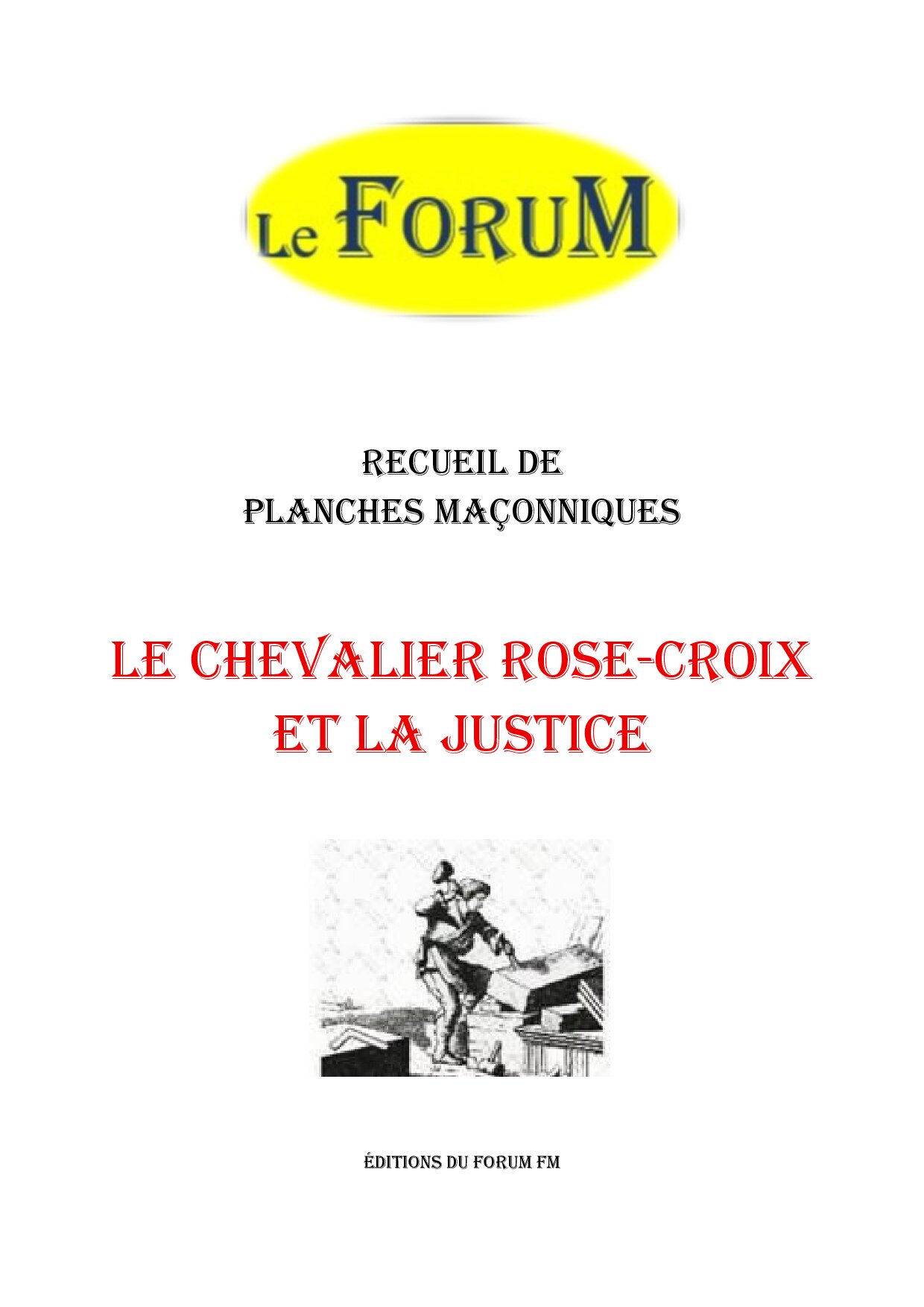 Le Chevalier Rose-Croix et la justice – Recueil - RP188E - Sources pour Franc-maçon