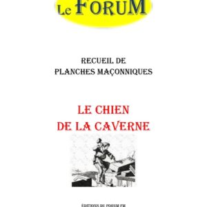 Le chien de la caverne – Recueil - RP0922 - Sources pour Franc-maçon