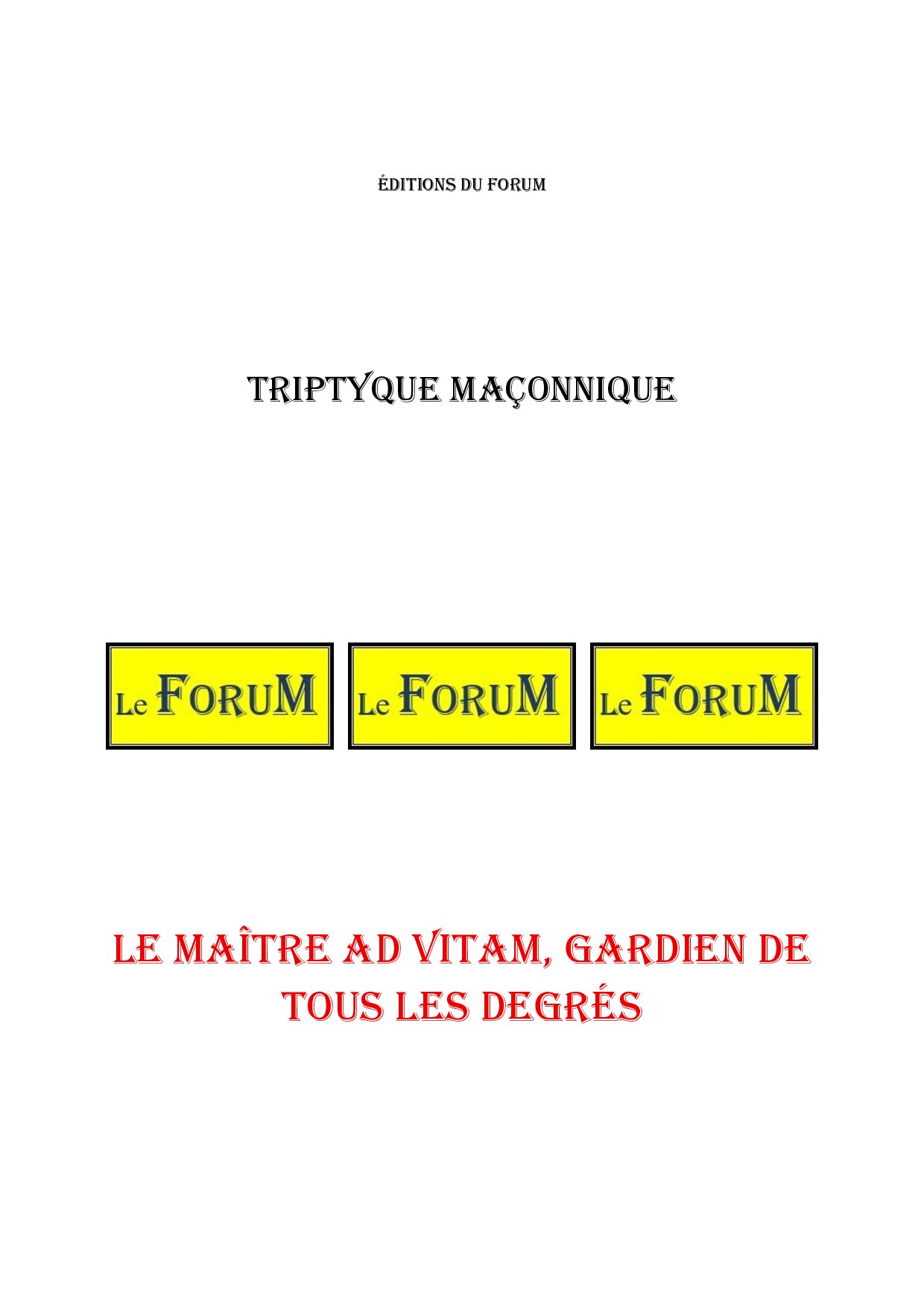 Le Maître Ad Vitam : Gardien de la Lumière – Triptyque - TR3051 - Sources pour Franc-maçon