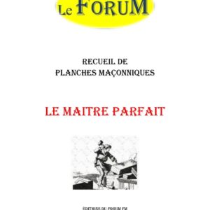 Le Maitre Parfait – 2 – Recueil - RP0501-2 - Sources pour Franc-maçon
