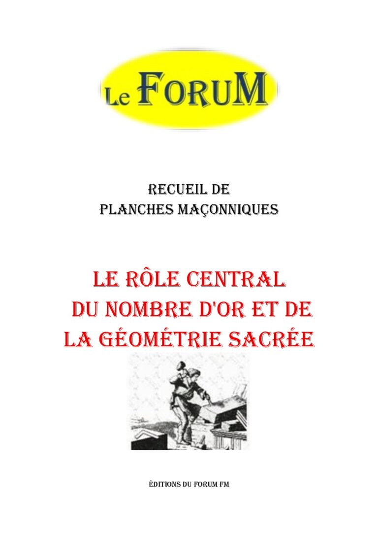 Le rôle central du nombre d'or et de la géométrie sacrée au 1° – Recueil - RP012W - Sources pour Franc-maçon