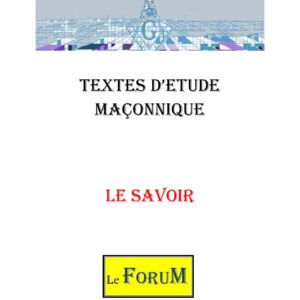 Le Savoir – Corpus - CM03A8 - Sources pour Franc-maçon