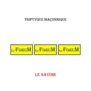 Le Savoir – Triptyque - TR03A8 - Sources pour Franc-maçon